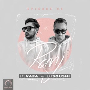 Dj Vafa Ft Dj Soushi Ranj 5